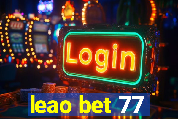 leao bet 77